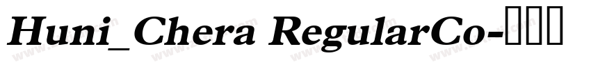 Huni_Chera RegularCo字体转换